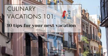 vacations 101 tips for culinary holiday