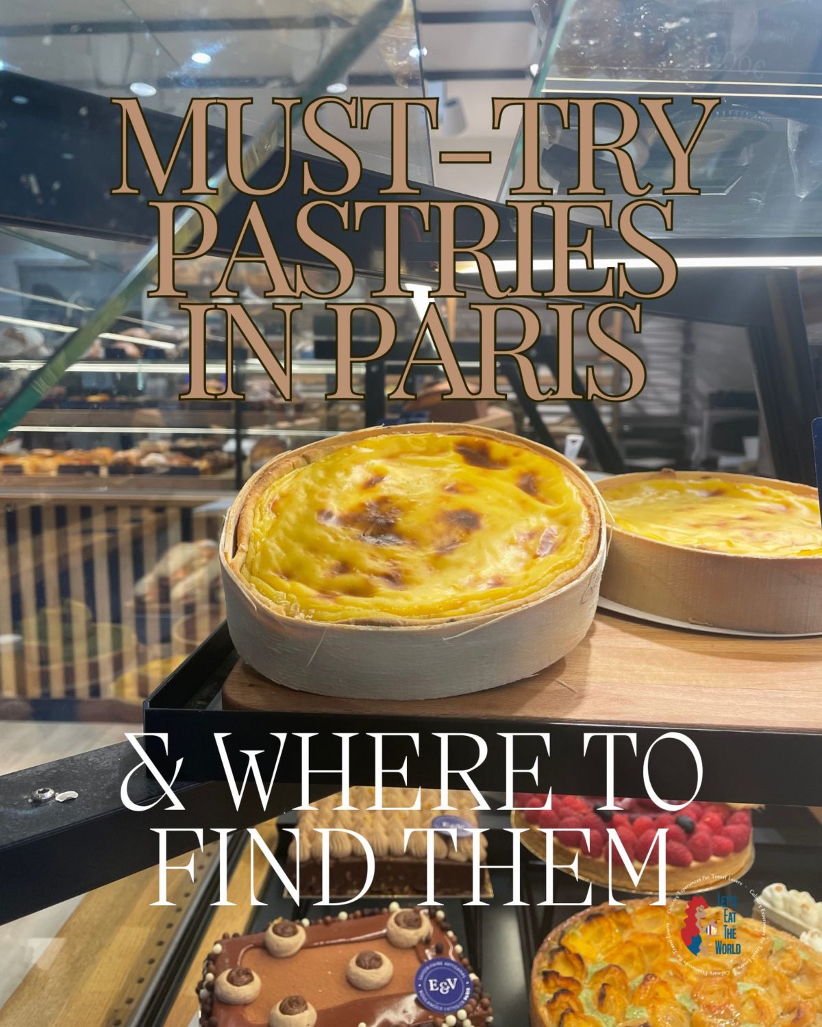 MustTry Pastries in Paris Guide to the Best Parisian Sweets