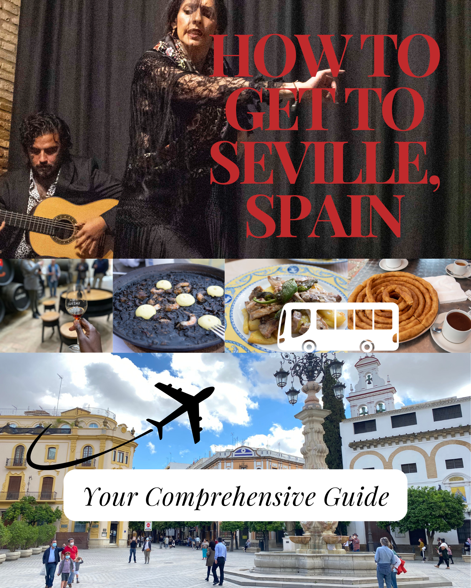 How to Get to Seville, Spain_ Your Comprehensive Guide