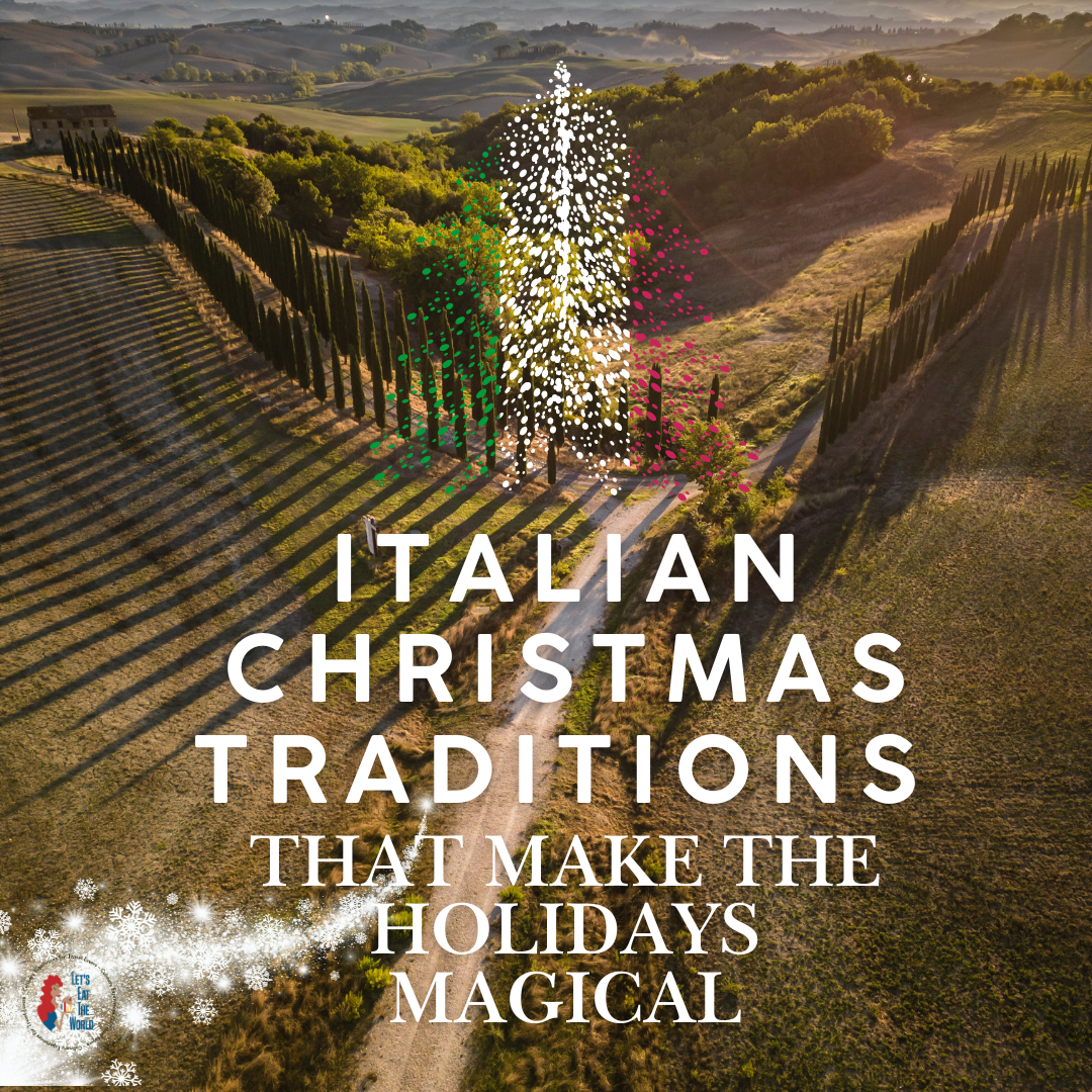 italian christmas traditions holidays magical december 2024 blog