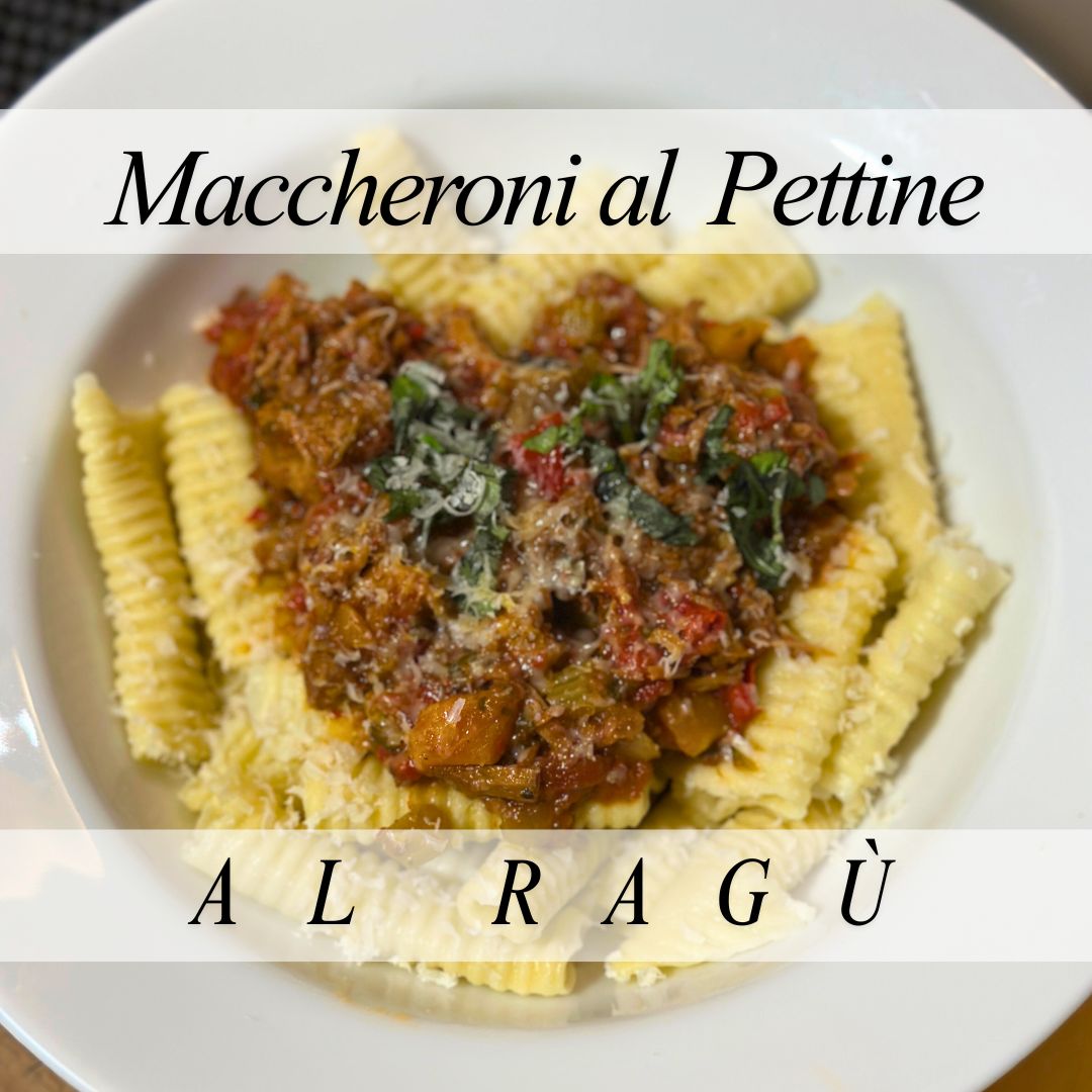 Maccheroni al Pettine al Ragù